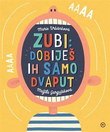 Urbánková, Marie ; Garguláková, Magda : Zubi