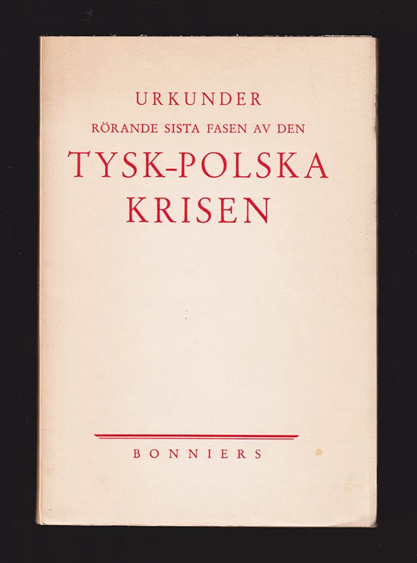 Urkunder rörande sista fasen av den tysk-polska krisen