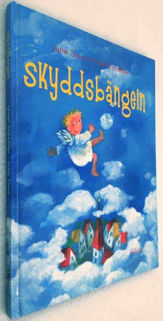 Ursel Scheffler ; Jutta Timm : Skyddsbängeln