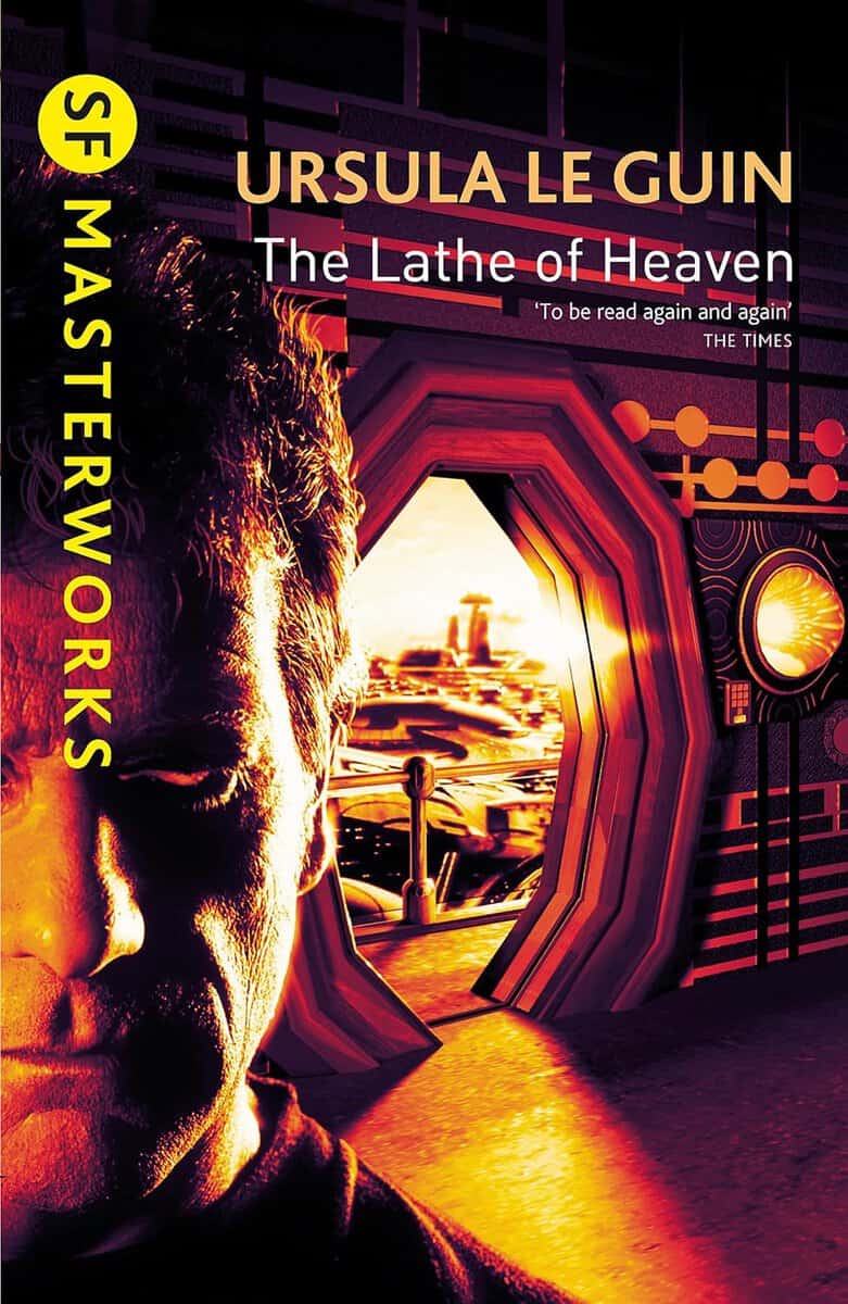 Ursula K. Le Guin : Lathe of heaven