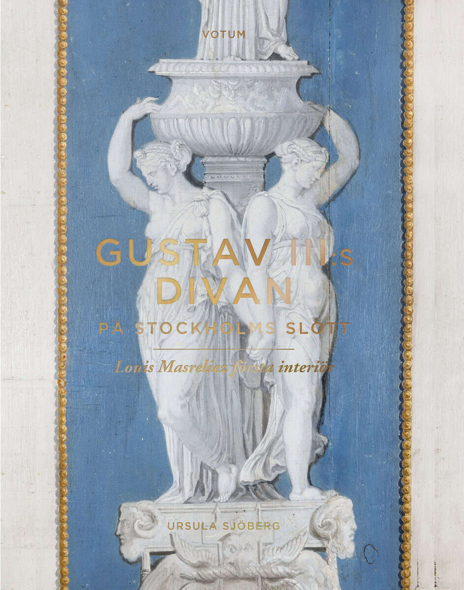 Ursula Sjöberg : Gustav III:s divan på Stockholms slott