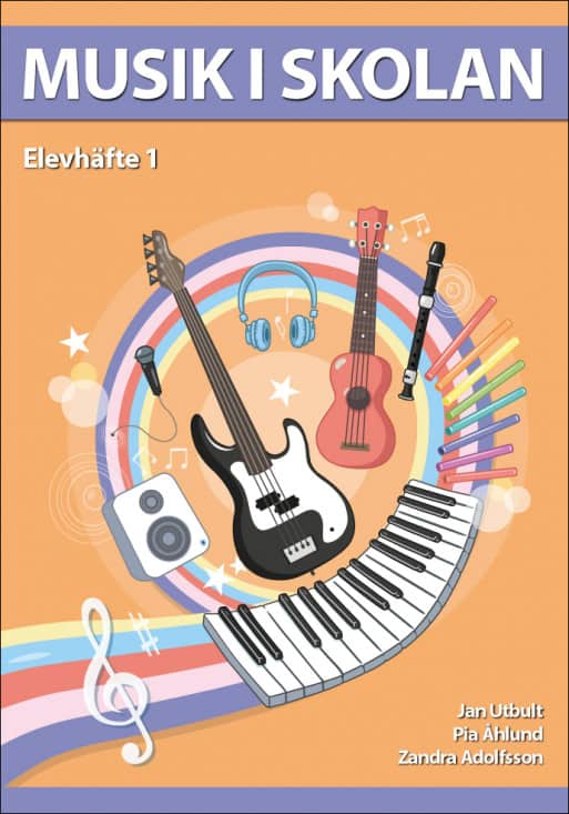 Utbult, Jan ; Åhlund, Pia ; Adolfsson, Zandra : Musik i skolan Elevhäfte Årskurs 1 (10-pack)