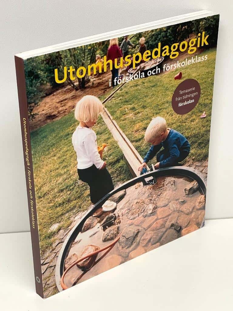 Utomhuspedagogik i förskola och förskoleklass