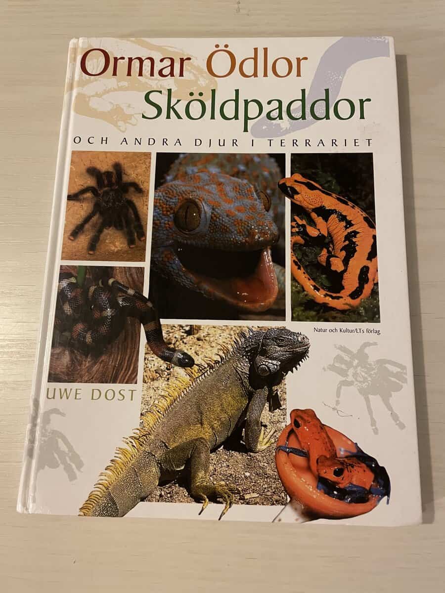 Uwe Dost : Ormar, ödlor och sköldpaddor och andra djur i terrariet
