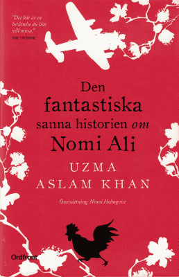 Uzma Aslam Khan : Den fantastiska sanna historien om Nomi Ali