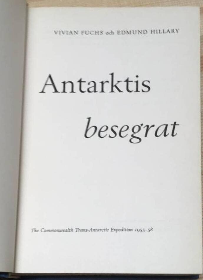 V Fuchs ; E Hillary : Antarktis besegrat