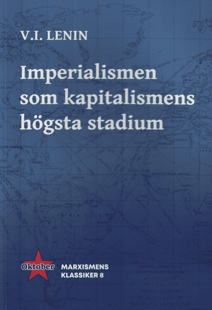 V. I. Lenin : Imperialismen som kapitalismens högsta stadium