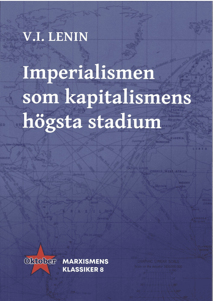 V. I. Lenin : Imperialismen som kapitalismens högsta stadium
