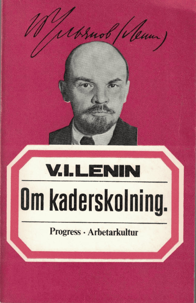 V. I. Lenin : Om kaderskolning