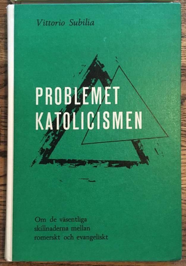V Subilia : Problemet katolicismen