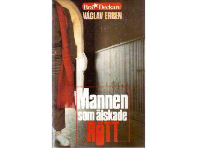 Václav Erben : Mannen som älskade rött