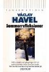 Václav Havel : Sommerrefleksioner