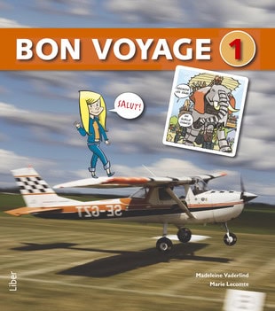 Vaderlind, Madeleine ; Lecomte, Marie : Bon voyage 1 Allt-i-ett-bok