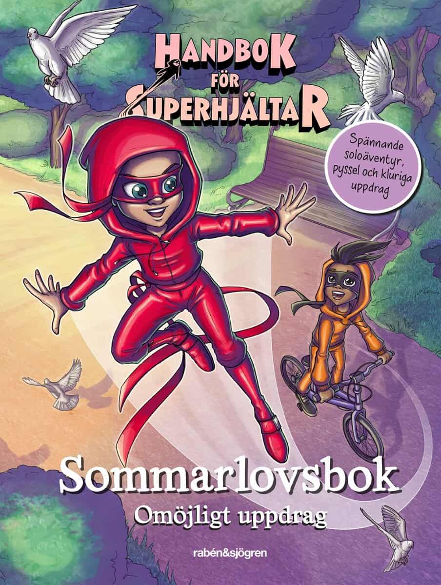 Våhlund, Elias ; Våhlund, Agnes : Handbok för superhjältar. Sommarlovsbok : omöjligt uppdrag
