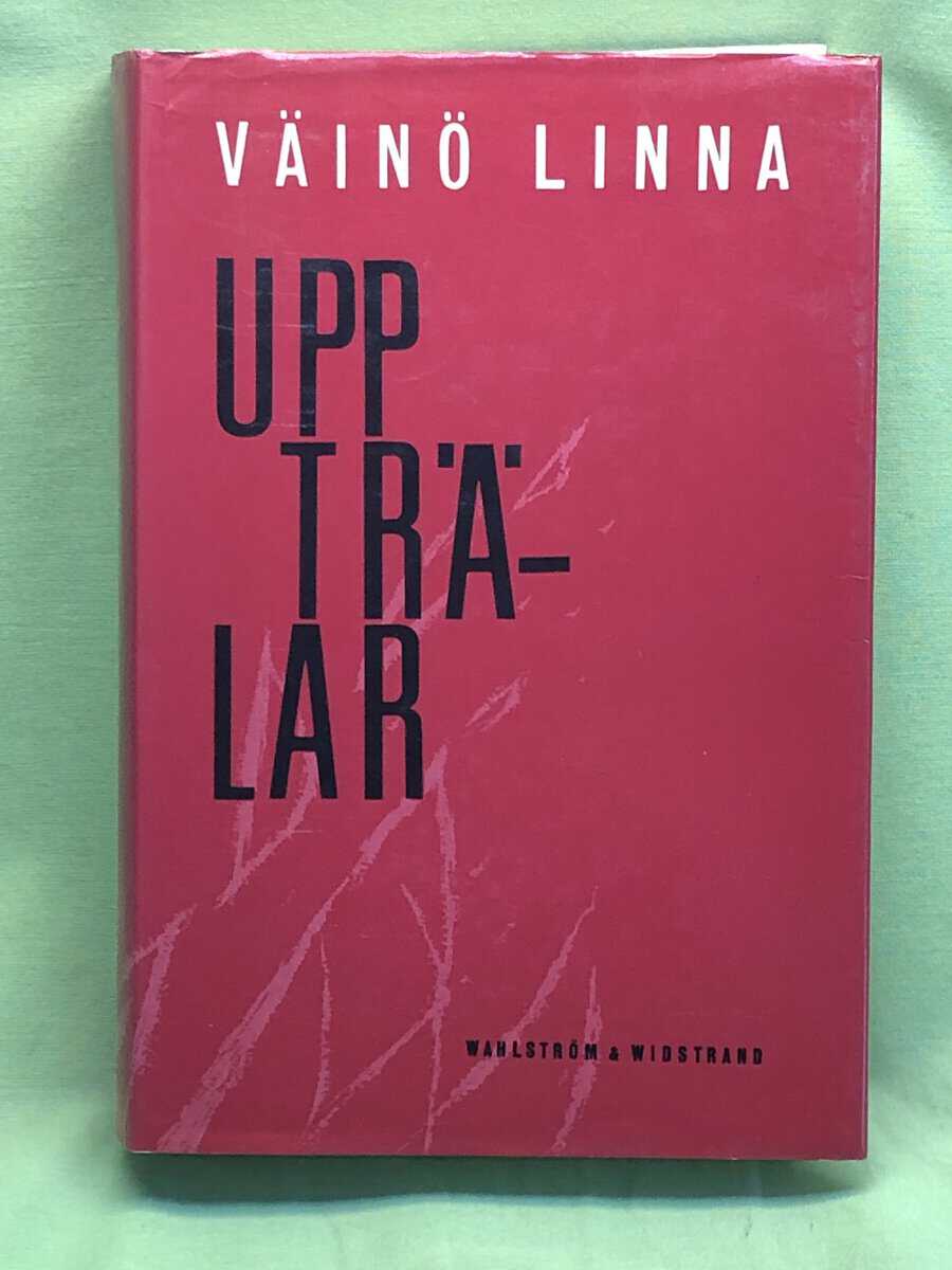 Väinö Linna : Upp, trälar