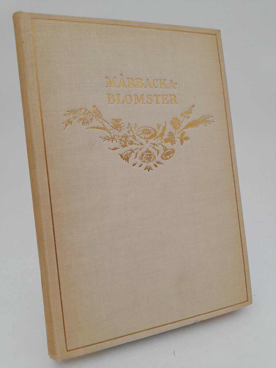 Valborg Olander : Mårbacka blomster