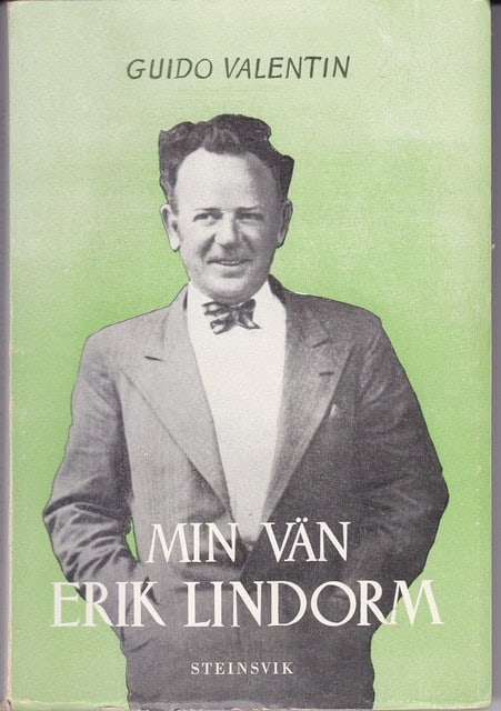 Valentin Guido : Min vän Erik Lindorm
