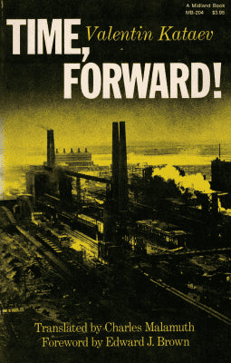 Valentin Kataev : Time, forward!