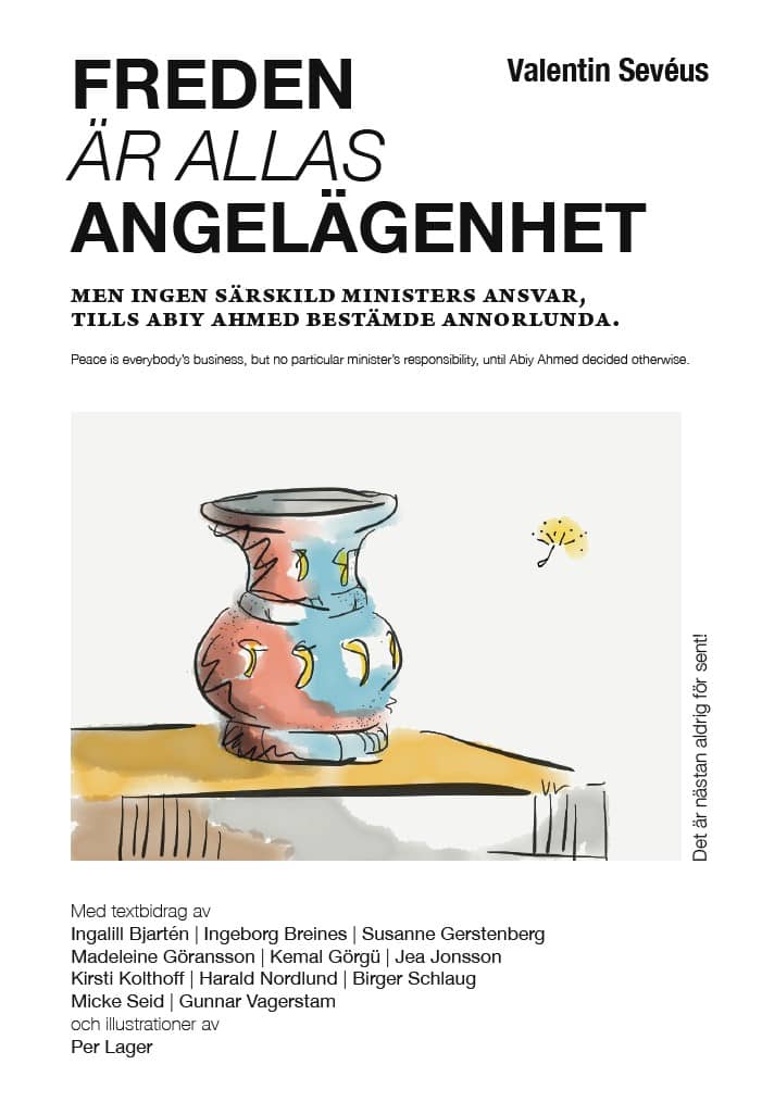 Valentin Sevéus : Freden är allas angelägenhet