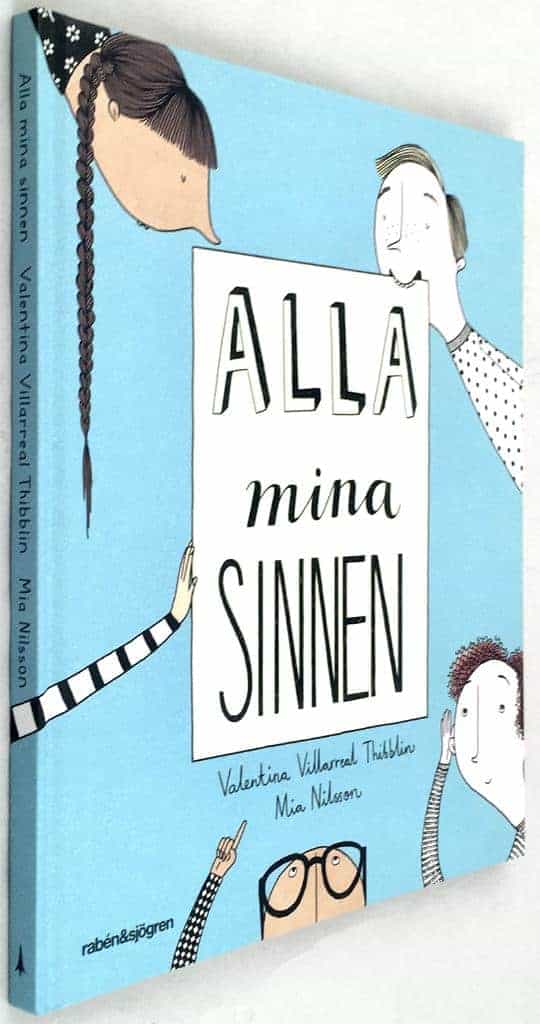 Valentina Villarreal Thibblin ; Mia Nilsson : Alla mina sinnen