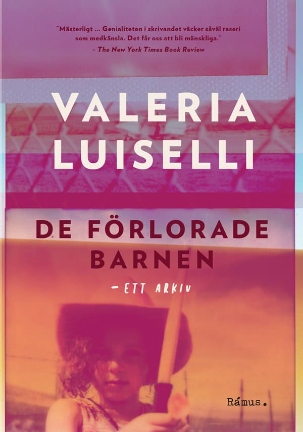 Valeria Luiselli : De förlorade barnen : ett arkiv