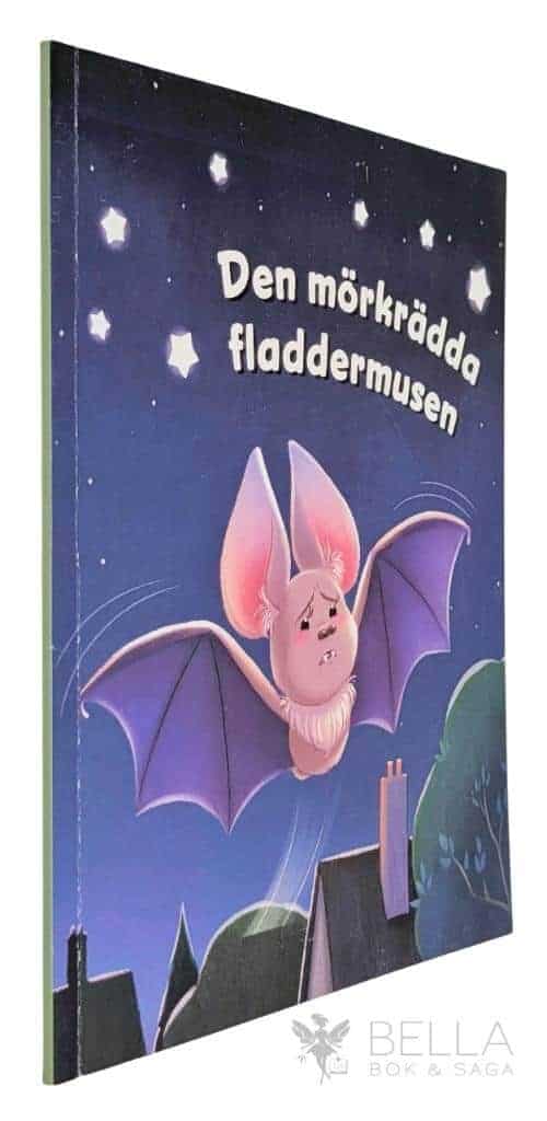 Valérie Gagné ; Sabrina Gendron ; Marie Helleday Ekwurtzel : Den mörkrädda fladdermusen