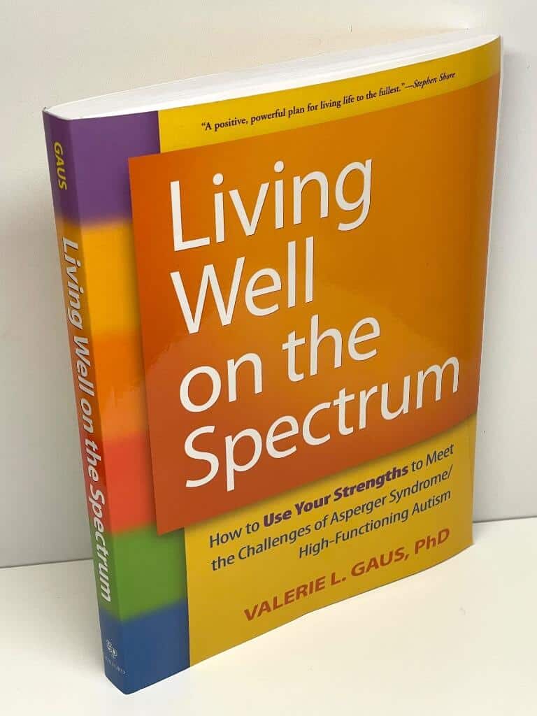 Valerie L. Gaus : Living well on the spectrum
