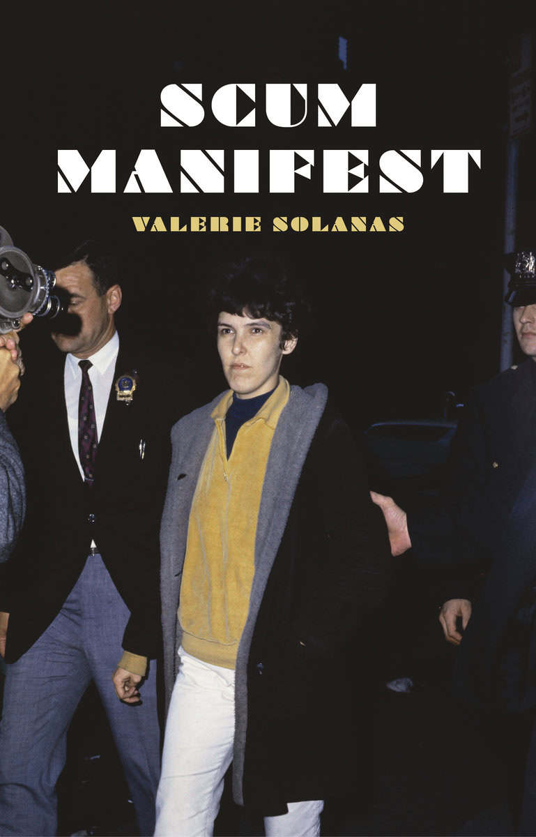 Valerie Solanas : SCUM Manifest