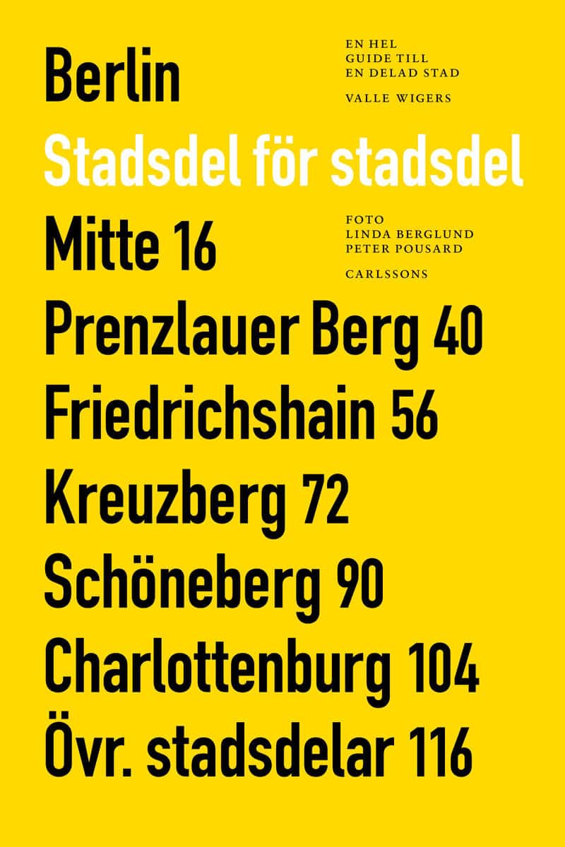 Valle Wigers : Berlin stadsdel för stadsdel : en hel guide till en delad stad