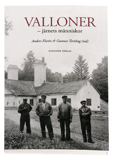 Valloner - järnets människor