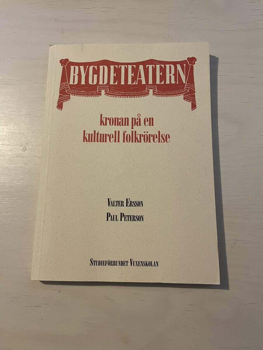 Valter Ersson : Bygdeteatern kronan på en kulturell folkrörelse