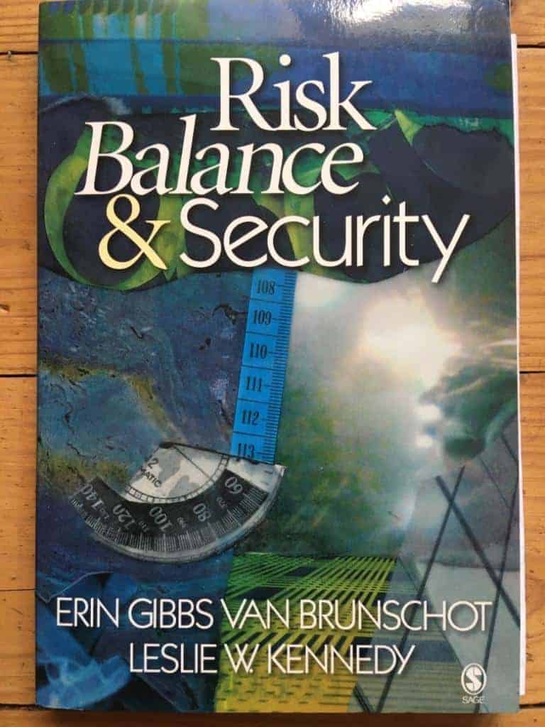 Van Brunschot, Erin Gibbs; Kennedy, Leslie W : Risk Balance And Security