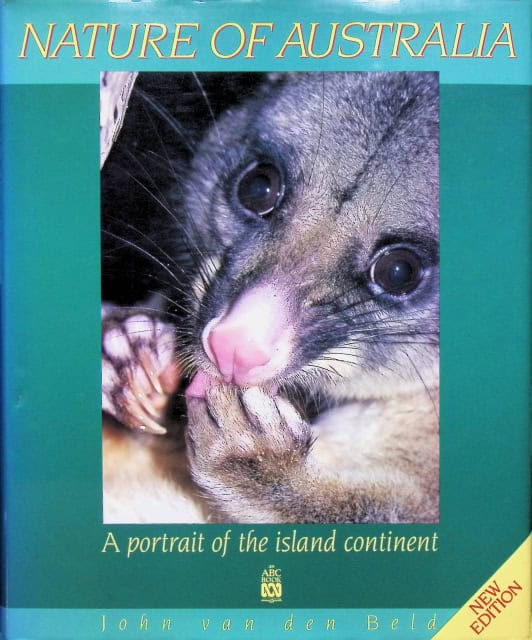 Van Den Beld John : Nature of Australia., A portrait of the island continent