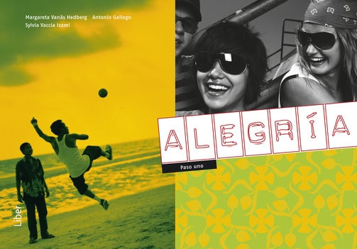 Vanäs-Hedberg, Margareta ; Herrador Quero, Elvira ; Dawson, Patricia ; Vaccia Izami, Sylvia ; Gallego, Antonio : Alegría