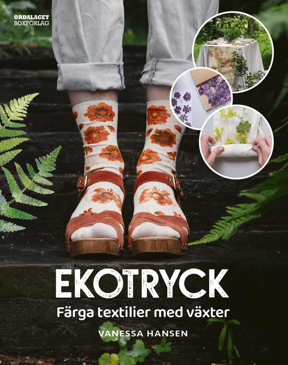 Vanessa Hansen : Ekotryck : färga textilier med växter