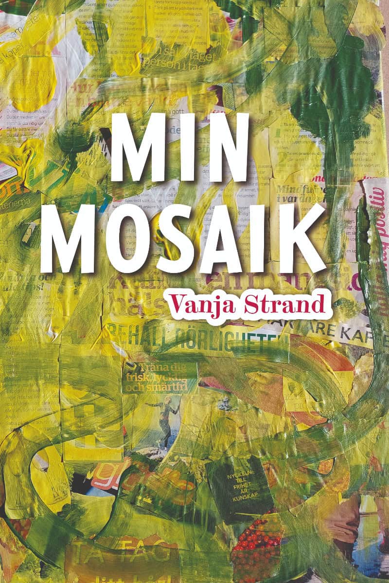 Vanja Strand : Min mosaik