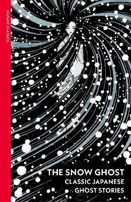 Various : The snow ghost and other tales