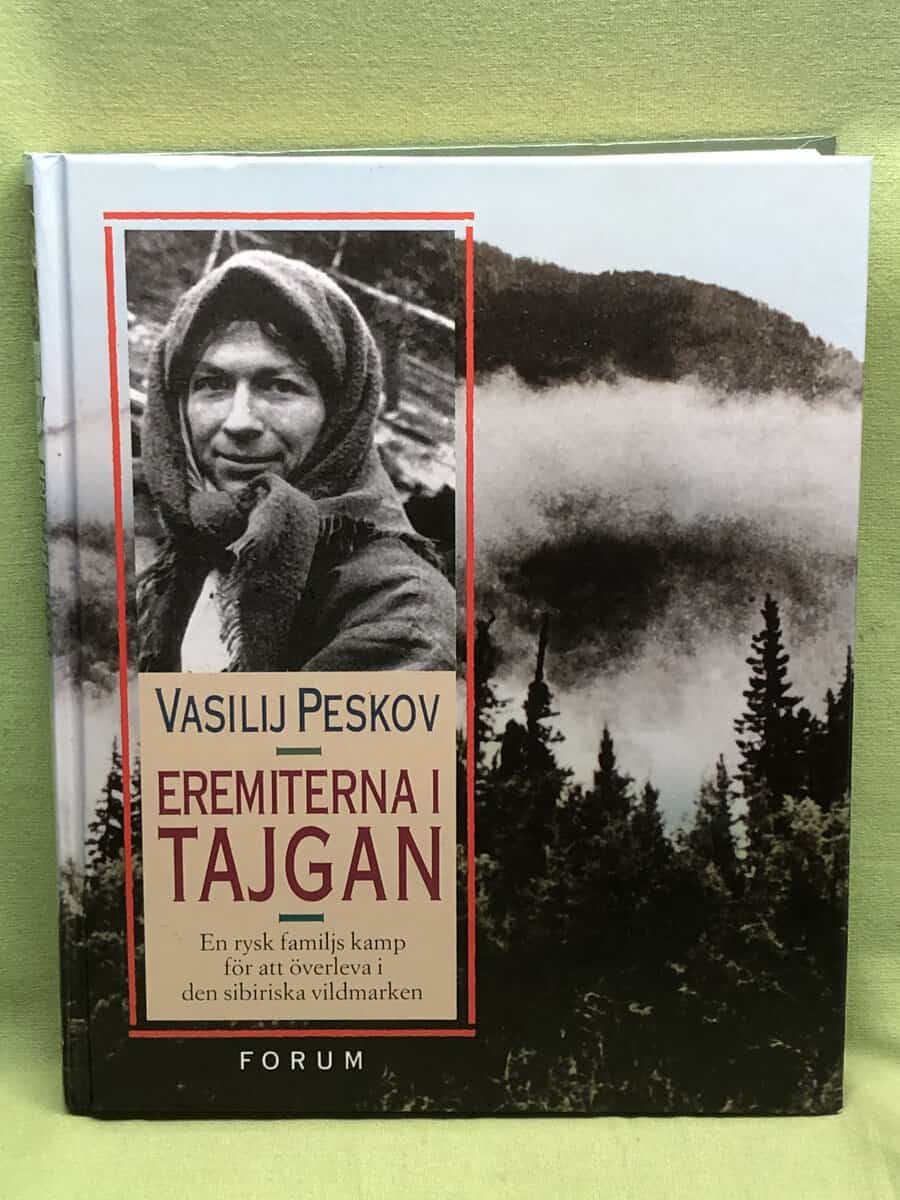 Vasilij Peskov : Eremiterna i tajgan