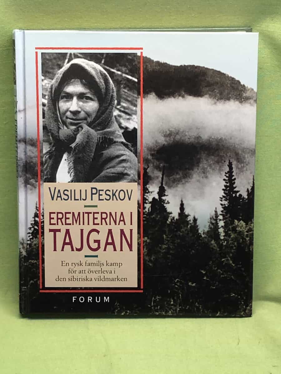 Vasilij Peskov : Eremiterna i tajgan