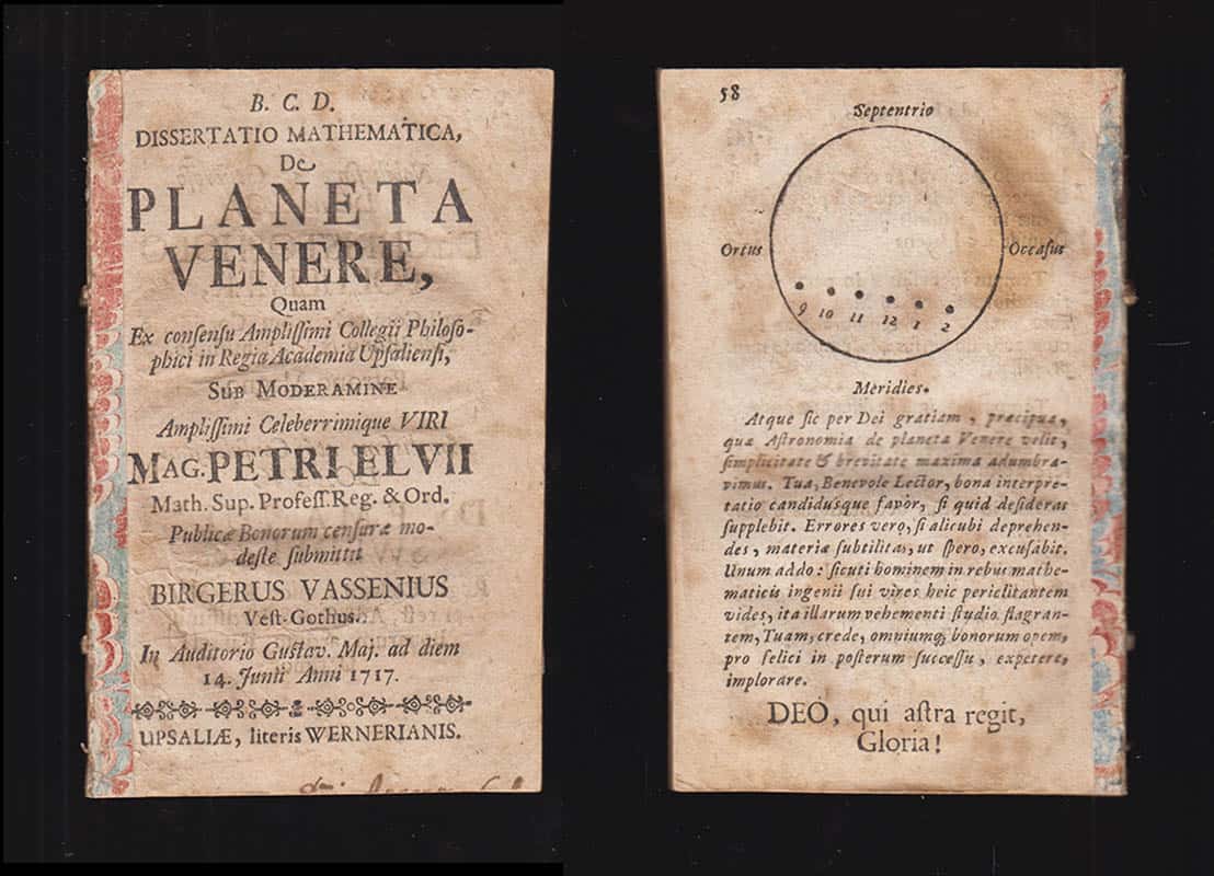 Vassenius, Birgerus (Birger Jonas Wassenius, 1687-177) [resp.] ; Elvius, Pehr, d.ä. (1660-1718) [pres.] : Dissertatio mathematica, de planeta Venere, quam ex consensu amplissimi collegii philosophici in regia academia Upsaliensi, Sub moderamine ... Mag Petri Elvii ... publicæ bonorum censuræ modeste submittit Birgerus Vassenius Vest-Gothus. In auditorio Gustav. maj. ad diem 14. Junii Anni 1717