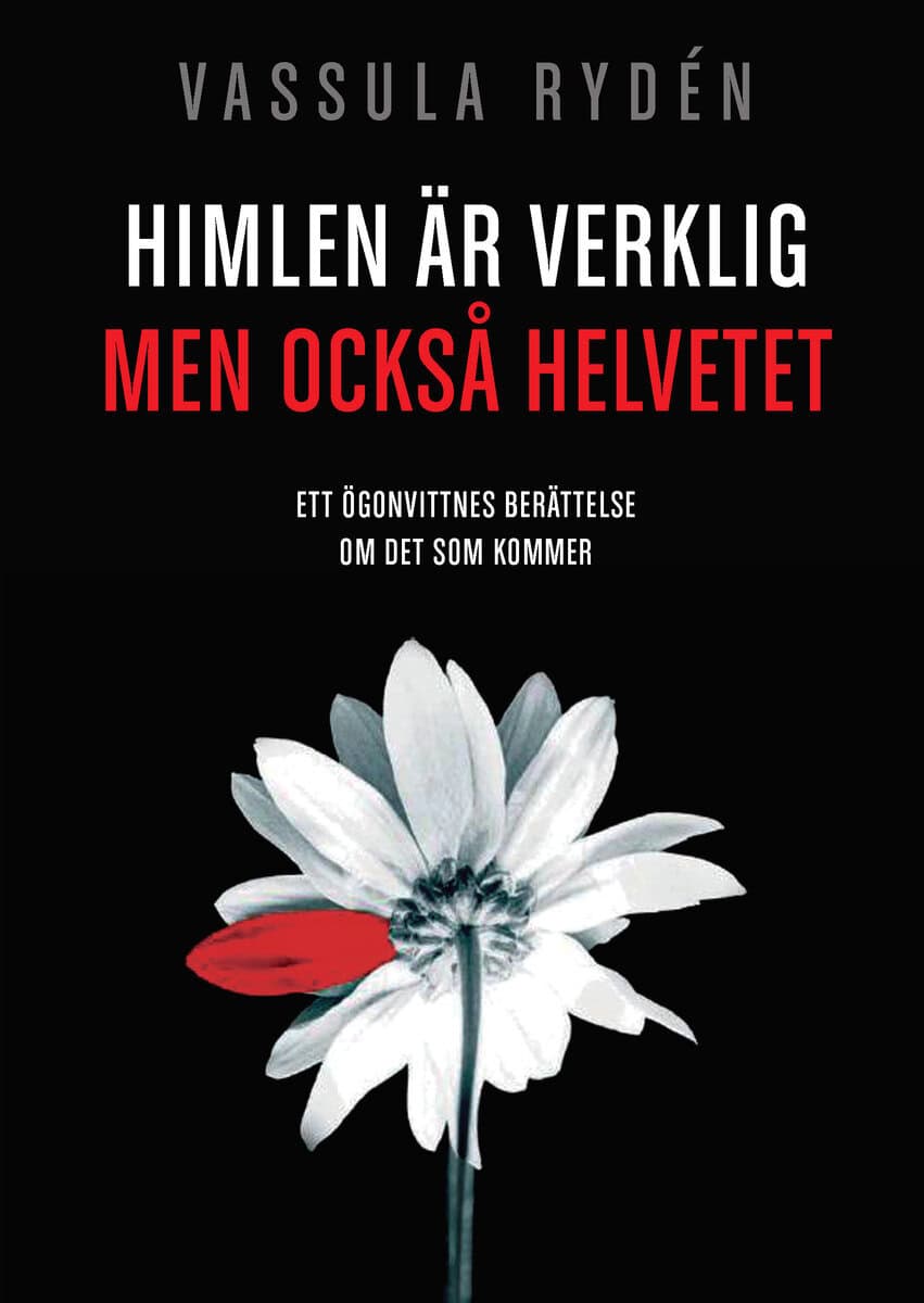 Vassula Rydén : Himlen är verklig, men också helvetet