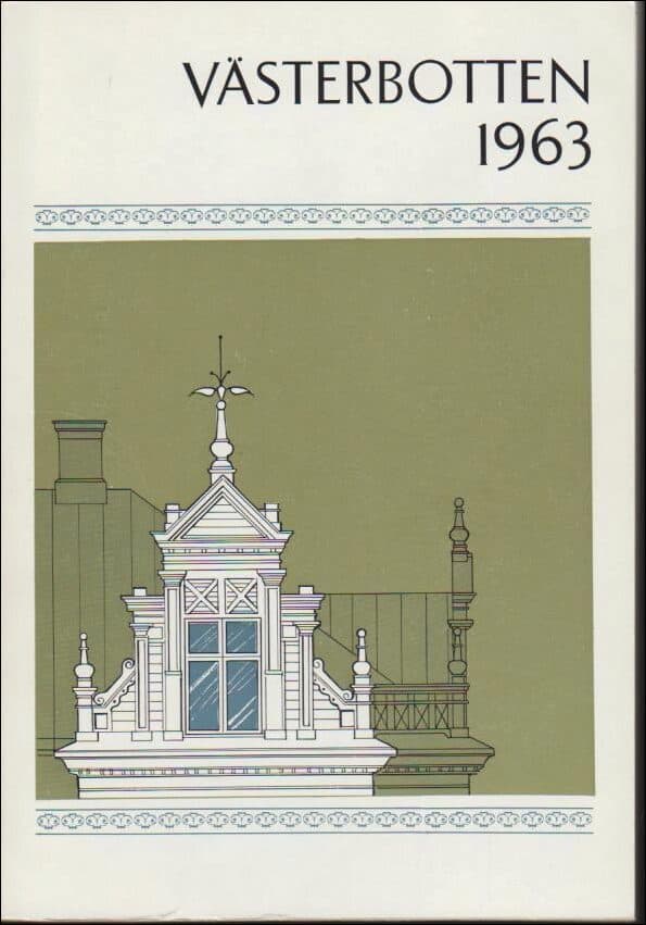 Västerbotten : 1963 / Årskrift