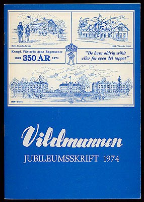 [Västerbottens Regemente ; I 20/Fo 61] : Vildmannen Jubileumsskrift 1974