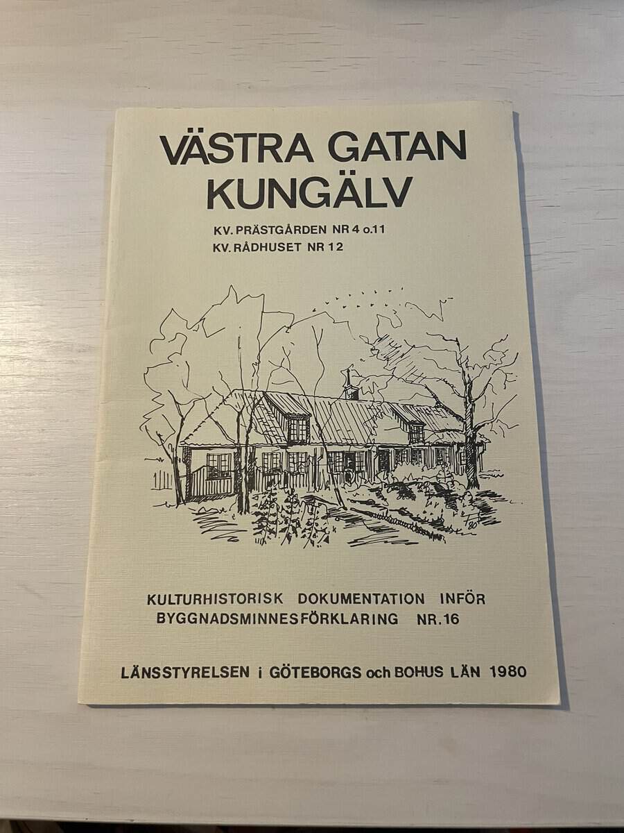 Västra gatan Kungälv - Kulturhistorisk dokumentation