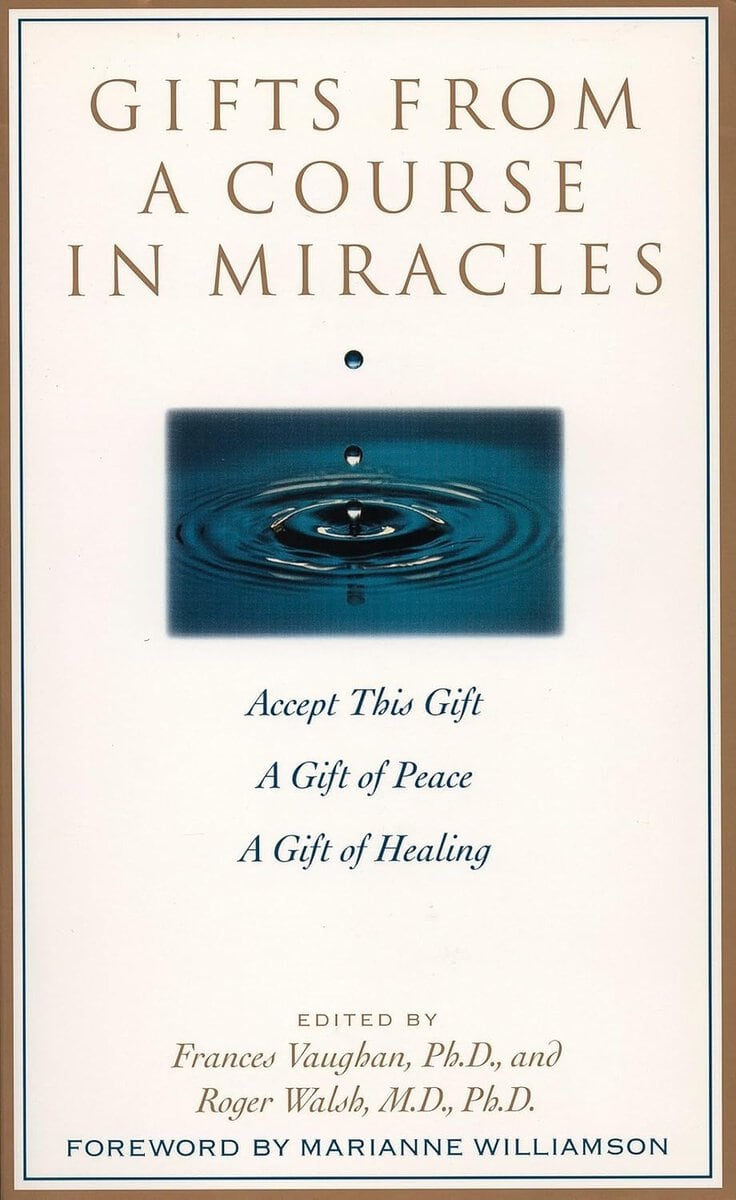 Vaughan Frances et al : Gifts From A Course In Miracles (Gift Of Peace; Gift Of Heal