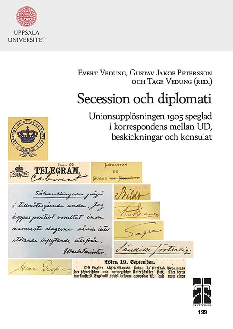 Vedung, Evert ; Vedung, Tage ; Petersson, Gustav Jakob [red.] : Secession och diplomati