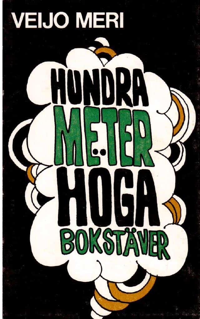 Veijo Meri : Hundra meter höga bokstäver