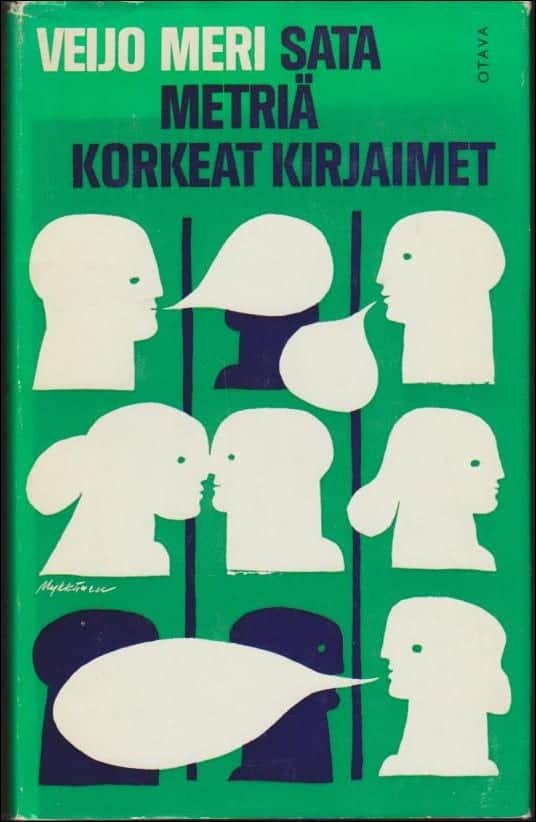 Veijo Meri : Sata metriä korkeat kirjaimet