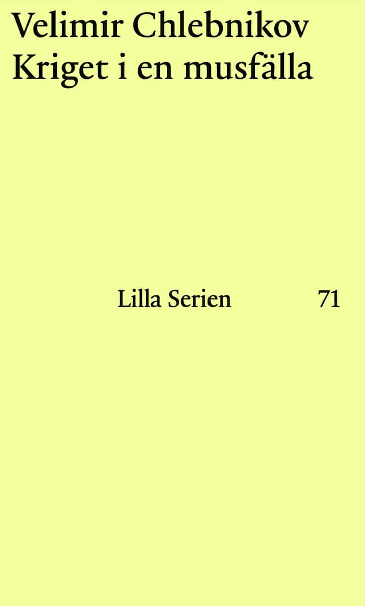 Velimir Chlebnikov : Lilla serien