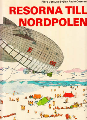 Ventura, Piero ; Ceserani, Gian Paolo : Resorna till Nordpolen